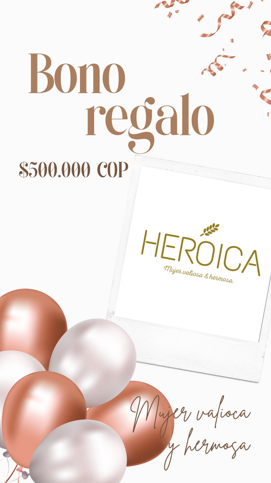 HEROICA BONO REGALO